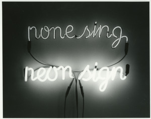 "None sing/neon sign" at Mass MOCA