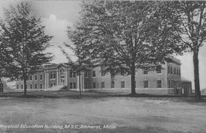 Physical Education Building, M.S.C., Amherst, Mass.