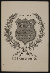Trade card for Dell & Joseph C. Noblit & Co., furniture coverings & curtain materials, 1222 Chestnut Street, location unknown, undated