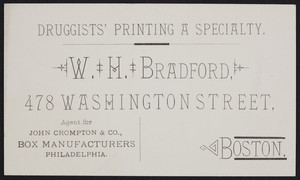 Trade card for W.H. Bradford, printing, 478 Washington Street, Boston, Mass., undated