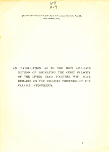 An investigation as to the most accurate method of estimating the cubic capacity of the living head, together with some remarks on the relative thickness of the cranial integuments