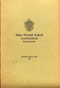 State Normal School at Framingham Massachusetts Catalogue and Circular For 1911