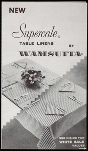 New Supercale Table Linens by Wamsutta, Wamsutta Mills, New Beford, Mass.