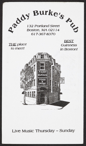 Trade card for Paddy Burke's Pub, 132 Portland Street, Boston, Mass., undated