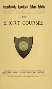 Short courses for 1912 of Massachusetts Agricultural College. M.A.C. Bulletin vol. 3, no. 6