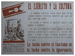 El ejército y la cultura. La República camarada soldado ... La lucha contra el fascismo es la lucha contra la ignorancia.