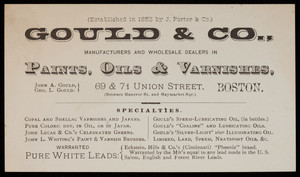 Trade card, Gould & Co., manufacturers and wholesale dealers in paints, oils & varnishes, 69 & 71 Union Street, Boston, Mass.