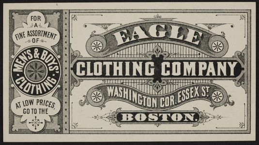 Trade card for the Eagle Clothing Company, men's & boys' clothing, Washington corner of Essex Street, Boston, Mass., undated