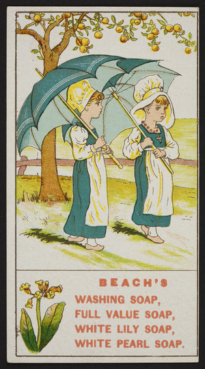 Trade card for Beach's Soap, Lawrence and Haverhill, Mass., undated