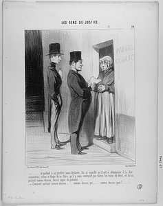 - ..... et parlant à sa portière ainsi déclarée, lui ai signifié qu'il eut à obtempérer à la dite sommation, sinon et faute de ce faire, qu'il y sera contraint par toutes les voies de droit, et lui ai, parlant comme dessus, laissé copie du présent..... - Comment! parlant comme dessus..... comme dessus qui,.... comme dessus quoi?......