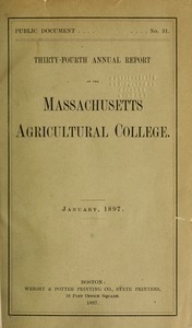 Thirty-fourth annual report of the Massachusetts Agricultural College