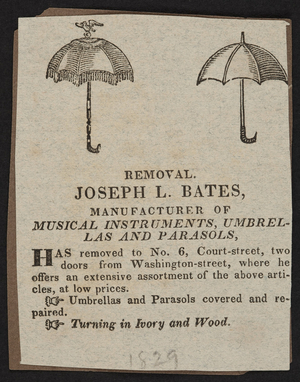 Advertisement for Joseph L. Bates, musical instruments, umbrellas and parasols, No. 6 Court Street, Boston, Mass., 1829