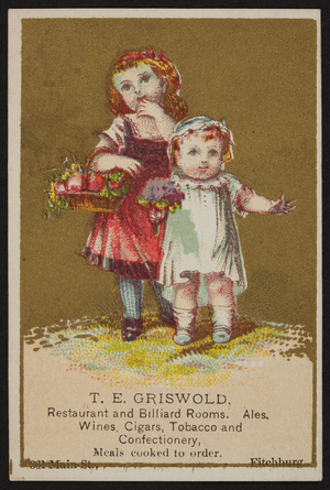 Trade card for T.E. Griswold, restaurant and billiard rooms, 361 Main Street, Fitchburg, Mass., undated