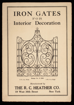 Iron gates for interior decoration, manufactured by the R.C. Heather Co., 19 West 36th Street, New York, New York