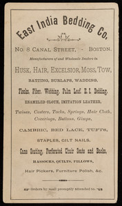 Price list for the East India Bedding Co., manufacturers of and wholesale dealers in husk, hair, excelsior, moss, tow, No. 8 Canal Street, Boston, Mass., undated