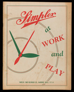 Simplex at work and play, 1952 employee souvenir booklet, prepared for Simplex Time Recorder Co. by the Simplex Country Club, Gardner, Mass.