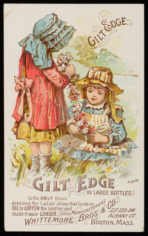 Trade card for Gilt Edge, shoe polish, Whittemore Bros. & Co., 237-239-241 Albany Street, Boston, Mass., undated