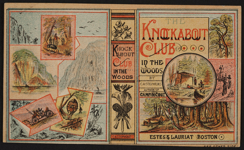 Trade card for The Knockabout Club in the woods, Estes & Lauriat, Boston, Mass., undated