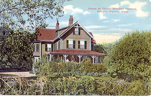 Home of Oliver Wendell Holmes, Beverly Farms, Mass.