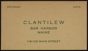 Business card for Clantilew, 118-120 Main Street, Bar Harbor Maine, undated