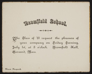 Invitations from the Class of '81, Bromfield School, Bromfield Hall, Harvard, Mass., 1881