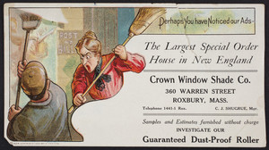 Trade card for the Crown Window Shade Co., 360 Warren Street, Roxbury, Mass., undated