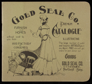 Premium catalogue, Gold Seal Co., 5, 3, 11 & 13 Plum Street, Portland, Maine, 1890s