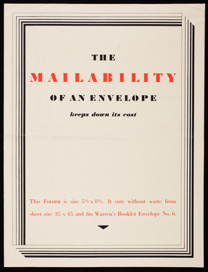 Mailability of an envelope keeps down its cost, S.D. Warren Company, 101 Milk Street, Boston, Mass.