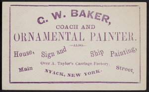 Trade card for C.W. Baker, coach and ornamental painter, Main Street, Nyack, New York, undated