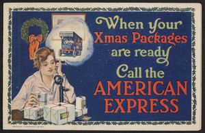When your Xmas packages are ready call the American Express, location unknown, December 1915