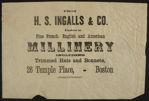Poster for H.S. Ingalls & Co., fine French, English and American millinery, 26 Temple Place, Boston, Mass., undated