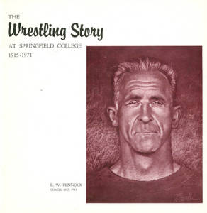 The Wrestling Story at Springfield College, 1915-1971