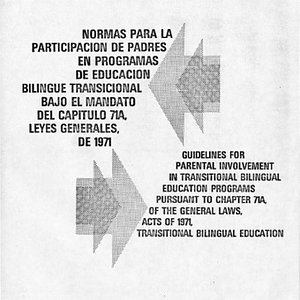 Guidelines for parental involvement in transitional bilingual education programs pursuant to Chapter 71A, of the General Laws, Acts of 1971, Transitional Bilingual Education