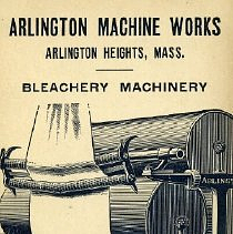Arlington Machine Works Arlington Heights, Mass.