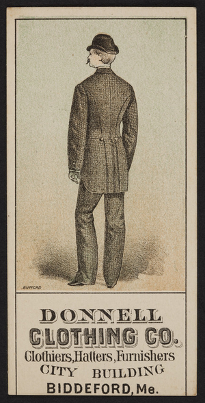 Trade card for the Donnell Clothing Co., clothiers, hatters, furnishers, City Building, Biddeford, Maine, undated