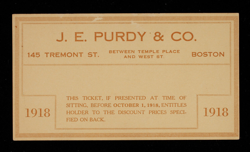 Ticket, J.E. Purdy & Co., photography, 145 Tremont Street, between Temple Place and West Street, Boston, Mass.