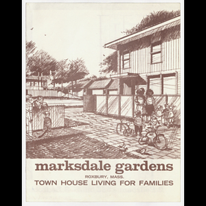 Brochure for Marksdale Gardens, Roxbury Mass., town house living for families