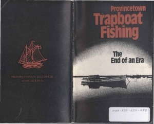 Provincetown Trapboat Fishing--The End of An Era