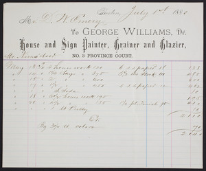 Billhead for George Williams, Dr., house and sign painter, grainer and glazier, No. 3 Province Court, Boston, Mass., dated July 1, 1880