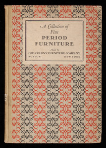 Collection of fine period furniture, Old Colony Furniture Company, 560 Harrison Avenue, Boston, Mass. and 385 Madison Avenue, New York, New York