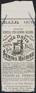 Advertisement for the Davis Vertical Feed Sewing Machine, The Davis Sewing Machine Co., No. 22 Temple Place, Boston, Mass., undated