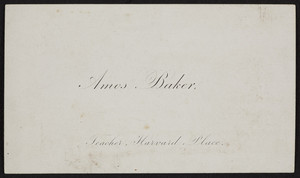 Amos Baker, teacher, Harvard Place, Boston, Mass., ca. 1845