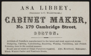 Trade card for Asa Libbey, cabinet maker, No. 179 Cambridge Street, Boston, Mass., undated