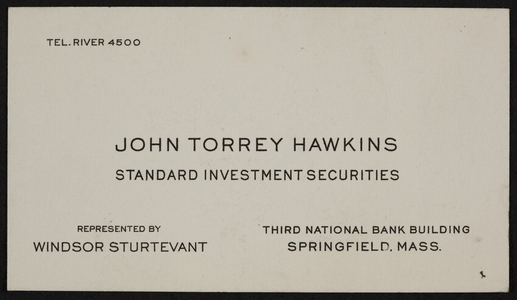 Trade card for John Torrey Hawkins, standard investment securities, Third National Bank Building, Springfield, Mass., undated