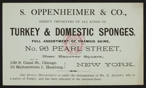 Trade card for S. Oppenheimer & Co., Turkey and domestic sponges, No.96 Pearl Street, New York, New York, undated
