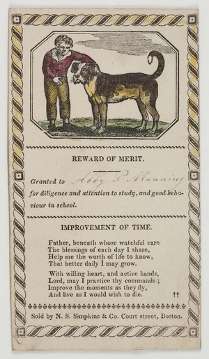 Reward of merit, granted to Abby P. Manning for diligence and attention to study, and good behaviour in school, sold by N.S. Simpkins & Co., Court Street, Boston, Mass.