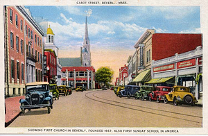 Cabot Street, Beverly, Mass., showing First Church in Beverly, founded 1667, also the first Sunday school in America