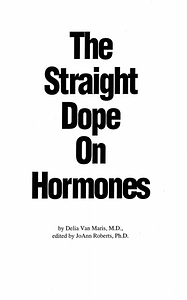 The Straight Dope on Hormones