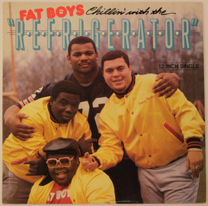 Fat Boys 'Chillin' with the 'Refrigerator''
