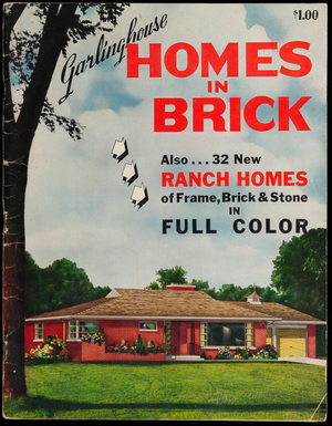 Garlinghouse homes in brick, modern homes designed to meet requirements of modern families, designers, I.G. Lieurance, R.J. Arthur, T.G. Branham, L.F. Garlinghouse, Inc., 820 Quincy Street, Topeka, Kansas